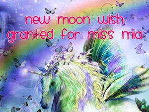 Read more about the article New Moon Wishes for Miss Mia