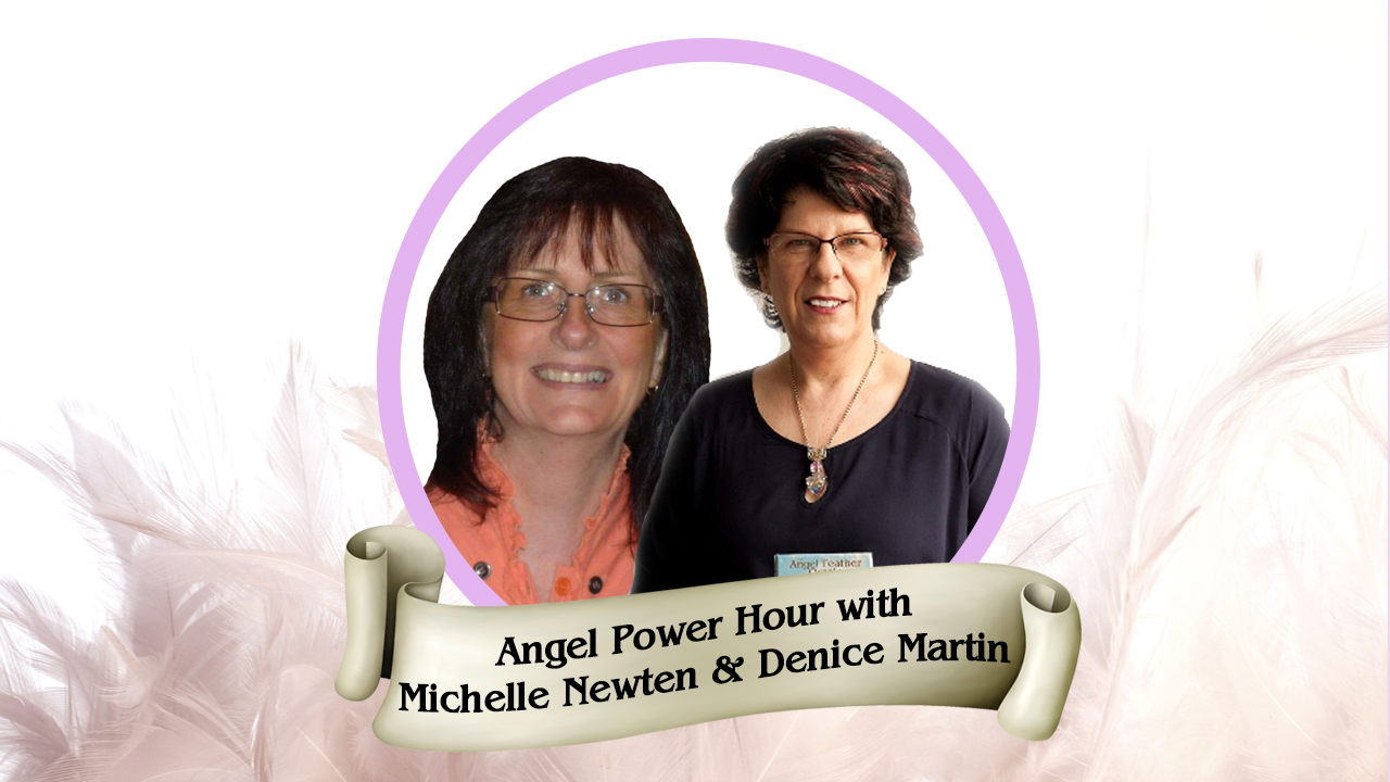 Read more about the article Angel Power Hour with Michelle Newten The Aussie Angel Lady and Denice Martin